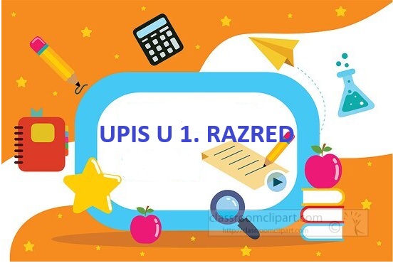 Upisi djece u prvi razred osnovne škole u školskoj godini  2026./2027.